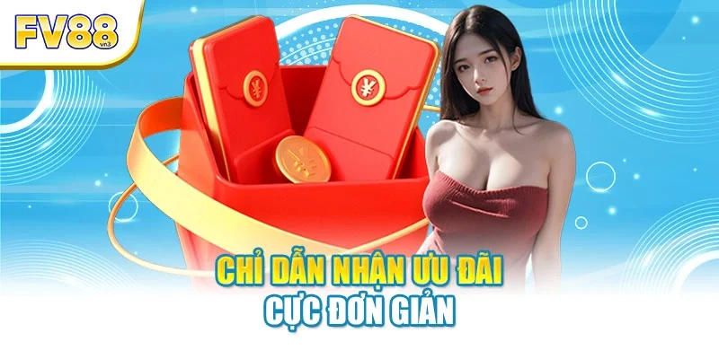 Chỉ dẫn nhận ưu đãi cực đơn giản