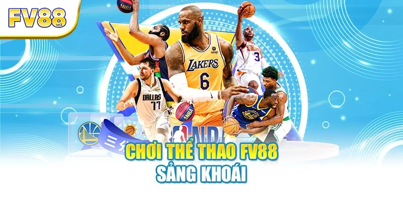 Chơi thể thao FV88 sảng khoái