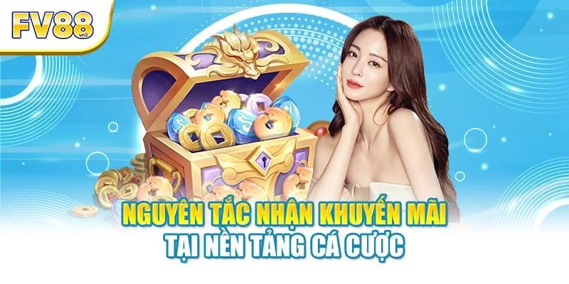 nguyen tac nhan khuyen mai tai nen tang ca cuoc Nguyên tắc nhận khuyến mãi tại nền tảng cá cược
