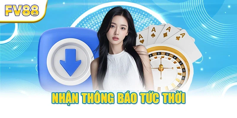 Nhận thông báo tức thời