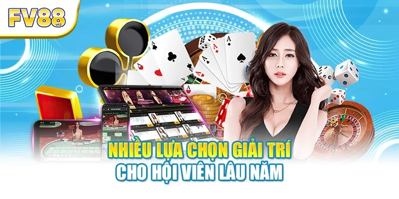 Nhiều lựa chọn giải trí cho hội viên lâu năm
