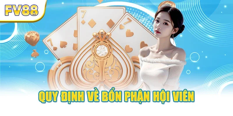 quy dinh ve bon phan hoi vien Quy định về bổn phận hội viên